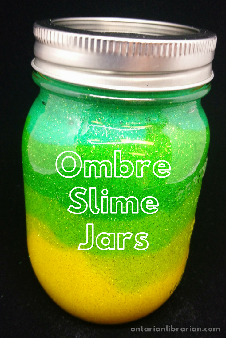 Homemade Layered Slime Jars with Ombre Effect – Ontarian Librarian